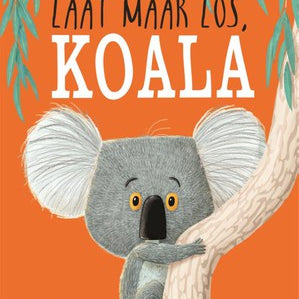 Harlekijn | Boek, laat maar los koala