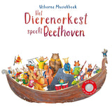 Usborne | Geluidenboek : Het dierenorkest speelt Beethoven